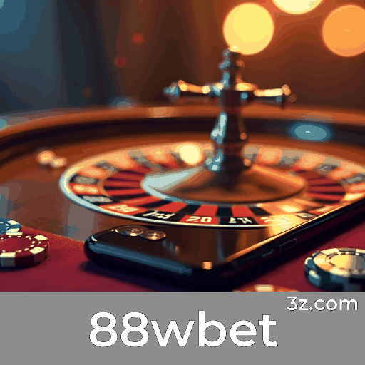 88wbet: Opções Ricas e Entretenimento Sem Limites